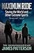 Saving the World and Other Extreme Sports by James Patterson Saving the World and Other Extreme Sports by James Patterson