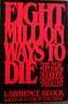 Eight Million Ways to Die