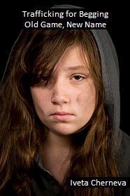 Trafficking for Begging: Old Game, New Name