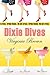 Dixie Divas (Dixie Divas, #1)