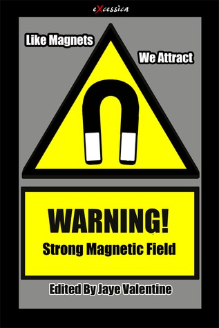 Like Magnets, We Attract