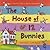 The House of 12 Bunnies