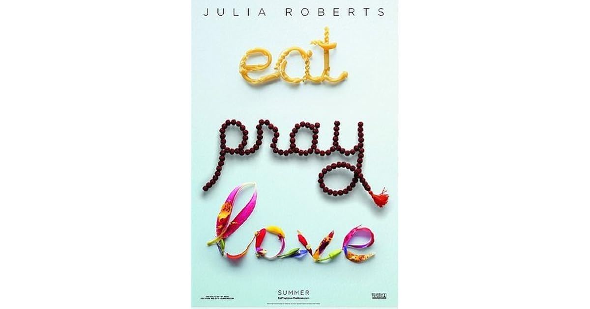 Eat, Pray, Love by Elizabeth Gilbert