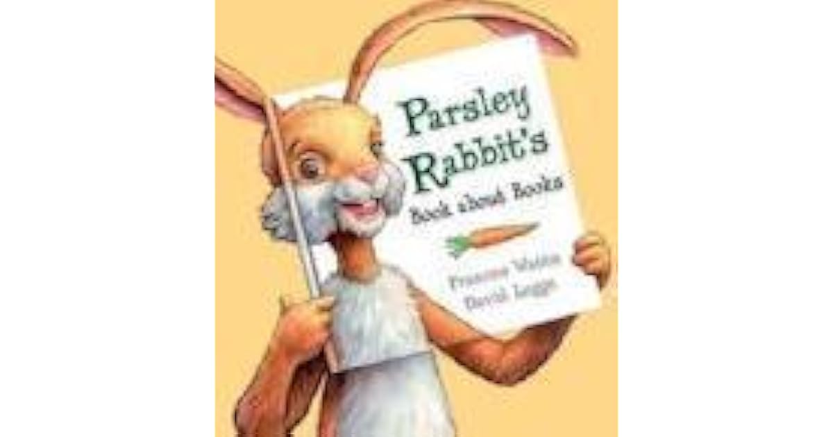Parsley Rabbit's Book about Books by Frances Watts
