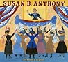 Susan B. Anthony by Alexandra Wallner