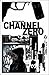 Channel Zero by Brian Wood