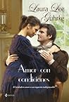 Amor con condiciones by Laura Lee Guhrke