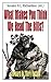 What Makes You Think We Read the Bills? by H.L. Richardson