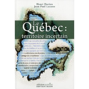 Le Québec : Territoire Incertain