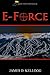 E-Force by James D. Kellogg