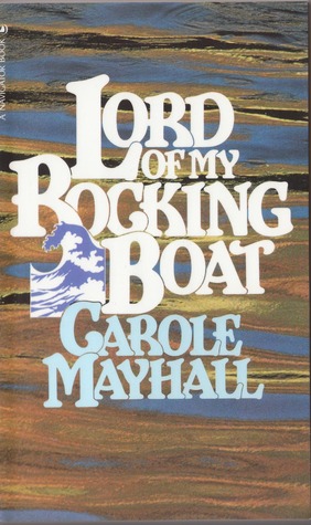 Lord of My Rocking Boat (A Navigator Book)