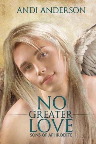 No Greater Love (Sons of Aphrodite, #1)