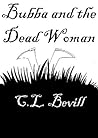 Bubba and the Dead Woman