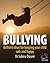 Bullying: Brillant ideas for keeping your child safe and happy