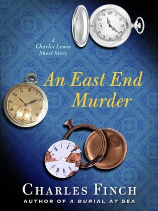 An East End Murder (Charles Lenox Mysteries, #4.5)