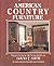American Country Furniture: Projects from the Workshops of David T. Smith