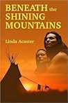 Beneath The Shining Mountains