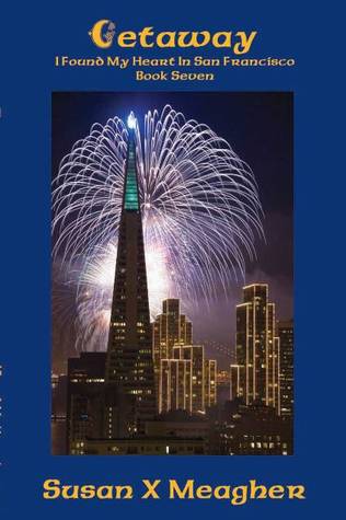 Getaway (I Found My Heart In San Francisco, #7)