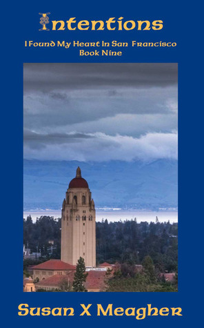 Intentions (I Found My Heart in San Francisco, #9)