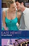 Mr and Mischief by Kate Hewitt