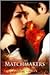 The Matchmakers