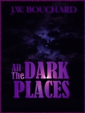 All the Dark Places