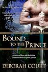 Bound to the Prince by Deborah   Court