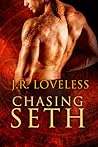 Chasing Seth by J.R. Loveless