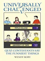 Universally Challenged: Quiz Contestants Say the Funniest Things (Paperback)