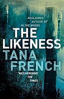 The Likeness Dublin Murder Squad 2 By Tana French