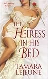 The Heiress in His Bed by Tamara Lejeune