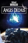 Anges déchus by Richard K. Morgan