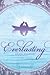 Everlasting (Everlasting, #1)