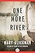 One More River