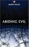 Abiding Evil Abiding Evil
