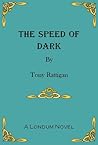 The Speed of Dark