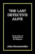 The Last Detective Alive