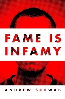 Fame is Infamy