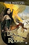 Les Dragons de la Cité Rouge by Erik Wietzel