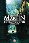 Le Trône de fer, ...