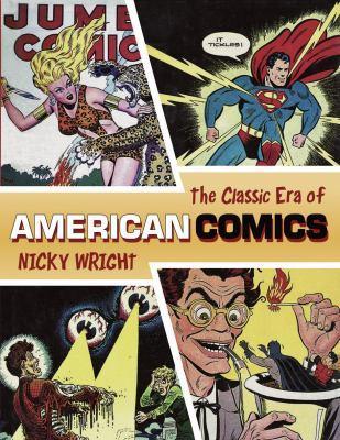 The Classic Era of American Comics (Hardcover)