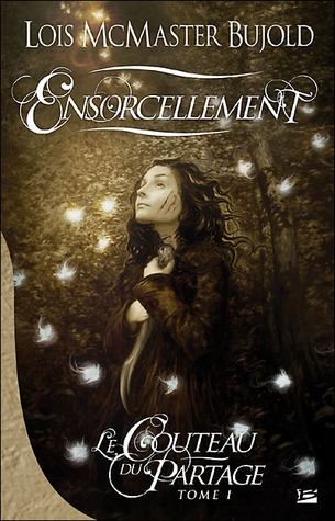 Ensorcellement (Le Couteau du Partage, #1)