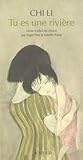 Tu es une rivière