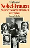 Nobel-Frauen: Naturwissenschaftlerinnen im Porträt