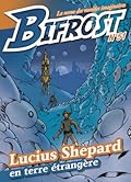 Bifrost n° 51 : Lucius Shepard en terre étrangère