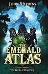 The Emerald Atlas by John Stephens The Emerald Atlas by John Stephens