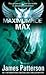 Max (Maximum Ride, #5)