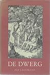 De Dwerg by Pär Lagerkvist De Dwerg by Pär Lagerkvist
