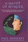 A Haunt of Murder by Paul  Doherty