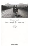 Archeologia del presente